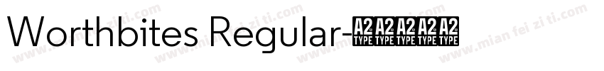 Worthbites Regular字体转换
